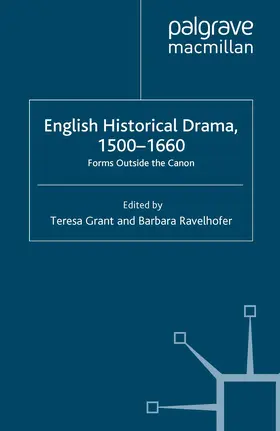 Ravelhofer / Grant |  English Historical Drama, 1500-1660 | Buch |  Sack Fachmedien