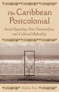 Puri |  The Caribbean Postcolonial | Buch |  Sack Fachmedien