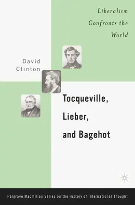 Clinton |  Tocqueville, Lieber, and Bagehot | Buch |  Sack Fachmedien