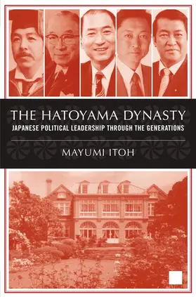 Itoh |  The Hatoyama Dynasty | Buch |  Sack Fachmedien