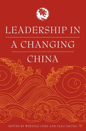 Chen / Zhong |  Leadership in a Changing China | Buch |  Sack Fachmedien
