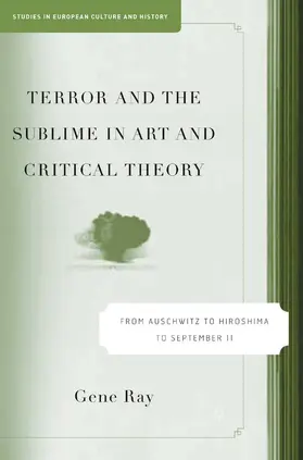 Ray |  Terror and the Sublime in Art and Critical Theory | Buch |  Sack Fachmedien