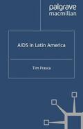 Frasca |  AIDS in Latin America | Buch |  Sack Fachmedien