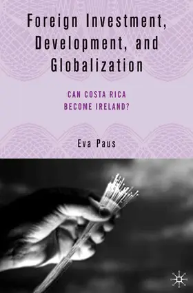 Paus |  Foreign Investment, Development, and Globalization | Buch |  Sack Fachmedien