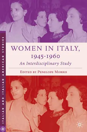 Morris |  Women in Italy, 1945-1960: An Interdisciplinary Study | Buch |  Sack Fachmedien