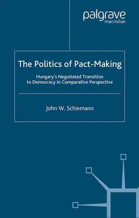 Schiemann |  The Politics of Pact-Making | Buch |  Sack Fachmedien