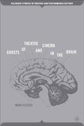 Pizzato |  Ghosts of Theatre and Cinema in the Brain | Buch |  Sack Fachmedien