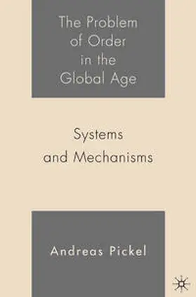 Pickel |  The Problem of Order in the Global Age | Buch |  Sack Fachmedien