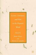 Larsen / Hoeg |  Science, Literature, and Film in the Hispanic World | Buch |  Sack Fachmedien