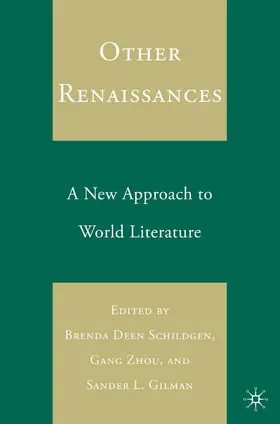 Schildgen / Gang / Gilman |  Other Renaissances | Buch |  Sack Fachmedien