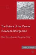 Szelenyi |  The Failure of the Central European Bourgeoisie | Buch |  Sack Fachmedien