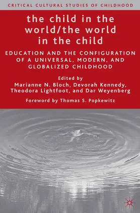 Bloch / Kennedy / Lightfoot |  The Child in the World/The World in the Child | Buch |  Sack Fachmedien