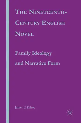 Kilroy |  The Nineteenth-Century English Novel | Buch |  Sack Fachmedien