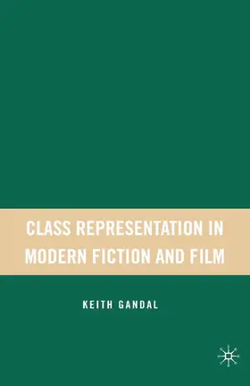 Gandal |  Class Representation in Modern Fiction and Film | Buch |  Sack Fachmedien