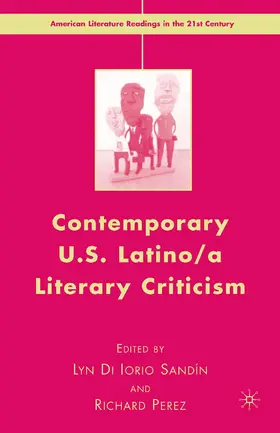 Perez / Sandin |  Contemporary U.S. Latino/ A Literary Criticism | Buch |  Sack Fachmedien