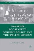 Rofe |  Franklin Roosevelt¿s Foreign Policy and the Welles Mission | Buch |  Sack Fachmedien
