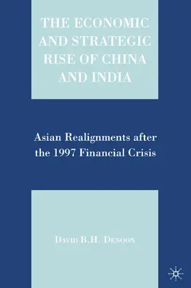Denoon |  The Economic and Strategic Rise of China and India | Buch |  Sack Fachmedien
