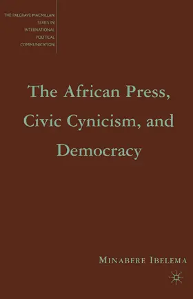 Ibelema |  The African Press, Civic Cynicism, and Democracy | Buch |  Sack Fachmedien