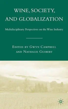 Campbell / Guibert |  Wine, Society, and Globalization | Buch |  Sack Fachmedien