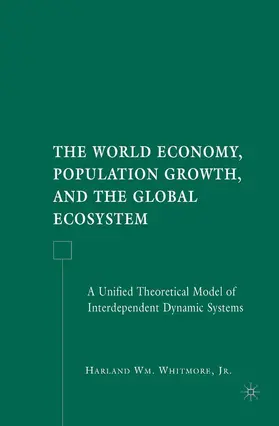 Whitmore |  The World Economy, Population Growth, and the Global Ecosystem | Buch |  Sack Fachmedien
