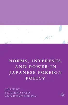 Sato |  Norms, Interests, and Power in Japanese Foreign Policy | Buch |  Sack Fachmedien