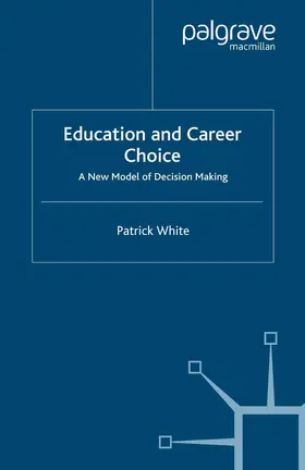 White |  Education and Career Choice | Buch |  Sack Fachmedien