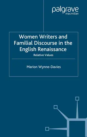 Wynne-Davies |  Women Writers and Familial Discourse in the English Renaissance | Buch |  Sack Fachmedien