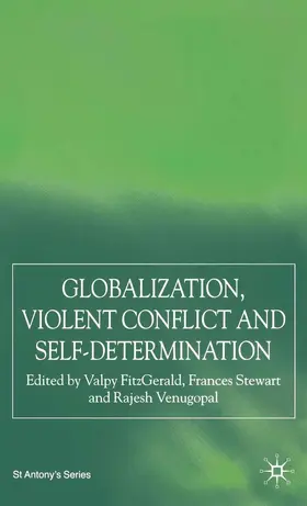 Fitzgerald / FitzGerald / Stewart |  Globalization, Self-Determination and Violent Conflict | Buch |  Sack Fachmedien