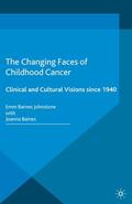 Loparo / Baines / Barnes Johnstone |  The Changing Faces of Childhood Cancer | Buch |  Sack Fachmedien