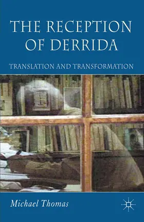 Thomas |  The Reception of Derrida | Buch |  Sack Fachmedien