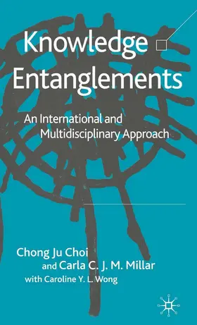 Choi / Millar |  Knowledge Entanglements | Buch |  Sack Fachmedien