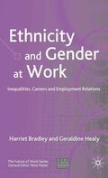 Bradley / Healy |  Ethnicity and Gender at Work | Buch |  Sack Fachmedien