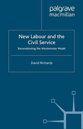 Richards |  New Labour and the Civil Service | Buch |  Sack Fachmedien