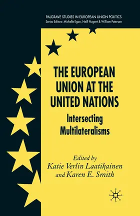 Smith / Laatikainen |  The European Union at the United Nations | Buch |  Sack Fachmedien