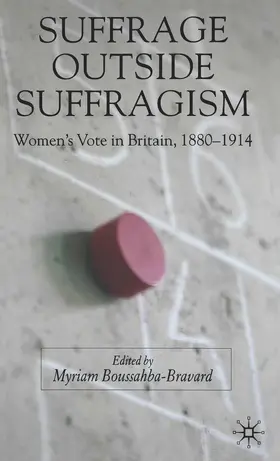 Boussahba-Bravard | Suffrage Outside Suffragism | Buch | 978-1-349-54491-2 | www.sack.de