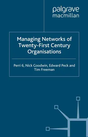 Perri / Freeman / Goodwin |  Managing Networks of Twenty-First Century Organisations | Buch |  Sack Fachmedien