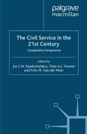 Raadschelders / Toonen / Meer |  The Civil Service in the 21st Century | Buch |  Sack Fachmedien