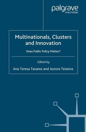 Tavares / Teixeira | Multinationals, Clusters and Innovation | Buch | 978-1-349-54622-0 | sack.de