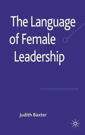 Baxter |  The Language of Female Leadership | Buch |  Sack Fachmedien