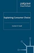 Foxall |  Explaining Consumer Choice | Buch |  Sack Fachmedien