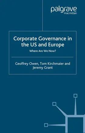 Owen / Kirchmaier / Grant |  Corporate Governance in the Us and Europe | Buch |  Sack Fachmedien