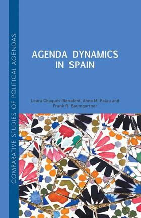 Chaqués Bonafont / Palau / Baumgartner | Agenda Dynamics in Spain | Buch | 978-1-349-55321-1 | sack.de