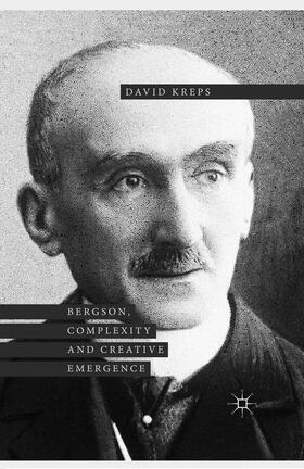 Kreps | Bergson, Complexity and Creative Emergence | Buch | 978-1-349-55429-4 | sack.de