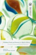 Olsen |  Childhood, Youth and Emotions in Modern History | Buch |  Sack Fachmedien