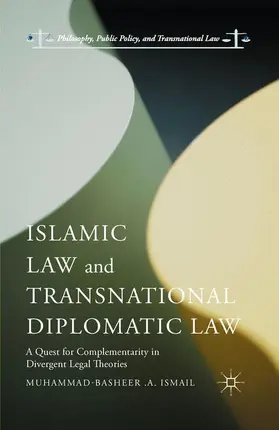 Ismail |  Islamic Law and Transnational Diplomatic Law | Buch |  Sack Fachmedien