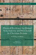 Hutton |  Physical Evidence for Ritual Acts, Sorcery and Witchcraft in Christian Britain | Buch |  Sack Fachmedien