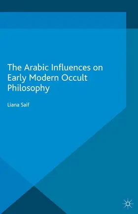 Saif |  The Arabic Influences on Early Modern Occult Philosophy | Buch |  Sack Fachmedien