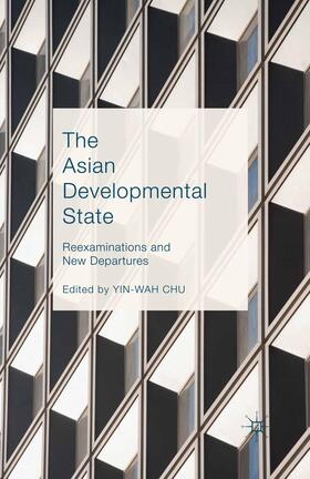 Chu | The Asian Developmental State | Buch | 978-1-349-57410-0 | sack.de