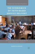 Wodon / Lomas |  The Economics of Faith-Based Service Delivery | Buch |  Sack Fachmedien