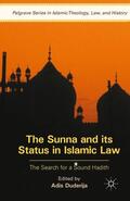 Duderija |  The Sunna and its Status in Islamic Law | Buch |  Sack Fachmedien